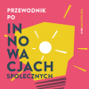 PRZEWODNIK PO INNOWACJACH SPOŁECZNYCH