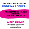 Przedłużony nabór w otwartym konkursie ofert "Rodzina z serca"