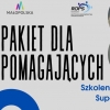 RUSZA PROJEKT „PAKIET DLA POMAGAJĄCYCH”