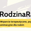 Akcja Rodzina Razem – czyli wsparcie dla rodzin w czasie pandemii wciąż trwa!