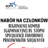 Nabór na członków Regionalnej Komisji Egzaminacyjnej ds. stopni specjalizacji zawodowej pracowników socjalnych na lata 2023-2028