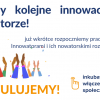 Po raz ostatni w Inkubatorze Włączenia Społecznego wybieraliśmy pomysły na Innowacje społeczne!