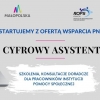 Oferta wsparcia pn. „CYFROWY ASYSTENT”