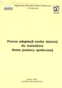 Proces adaptacji osoby starszej do warunków dps 3/2001