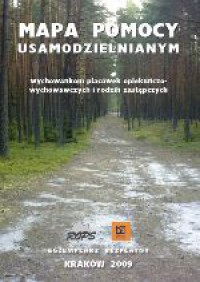 Mapa pomocy usamodzielnianym wychowankom placówek opiekuńczo- wychowawczych i rodzin zastępczych 3/2009