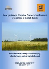 Reorganizacja Domów Pomocy Społecznej w oparciu o model duński 5/2009