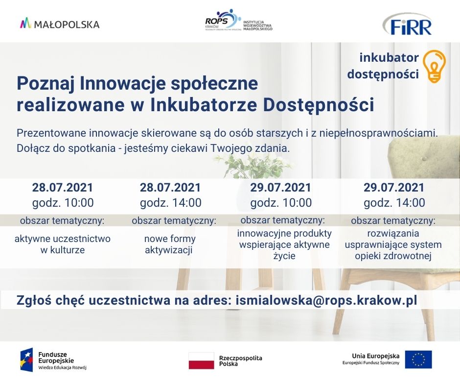 Napis: Poznaj Innowacje społeczne realizowane w Inkubatorze Dostępności. Prezentowane innowacje skierowane są do osób starszych i z niepełnosprawnościami. Informacja: Poniżej znajdują się informacje dotyczące terminów realizacji spotkań, które umieszczone są także w treści powyższego zaproszenia. 