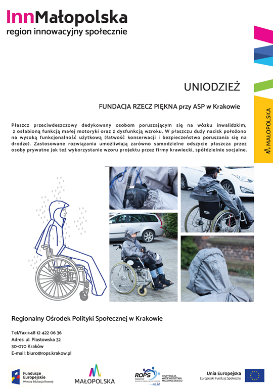 Grafika przedstawia duży napis InnMałopolska region innowacyjny społecznie. Pozostała część grafiki zwiera opis pomysłu pod nazwą "Uniodzież", którego pomysłodawcą jest Fundacja Rzecz Piękna przy ASP w Krakowie. Na dole grafiki znajduje się adres Regionalnego Ośrodka Polityki Społecznej w Krakowie: tel. +48124220636, adres: ul. Piastowska 32, 30-070 Kraków, e-mail: biuro@rops.krakow.pl oraz loga: Fundusz Europejski, Małopolska, Regionalny Ośrodek Polityki Społecznej w Krakowie, Unia Europejska.     